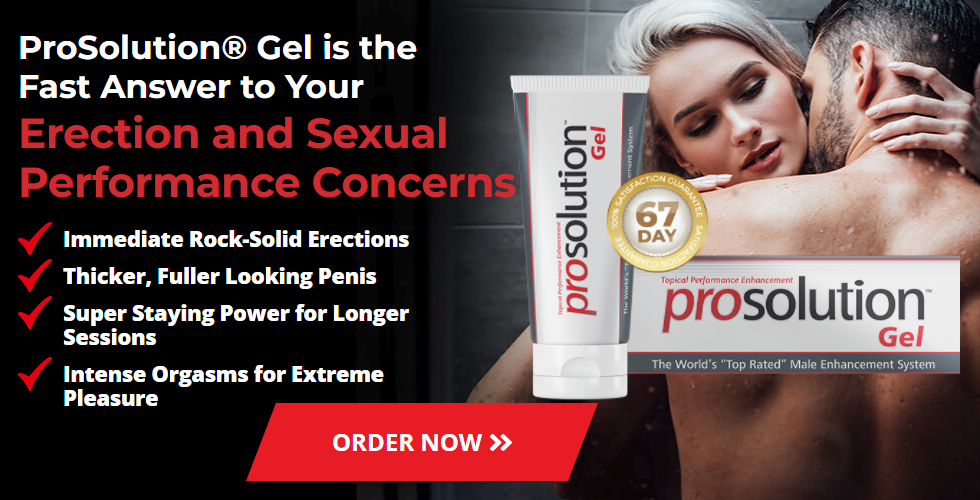 Prosolution Gel The Solution To Rubbing Out Ed